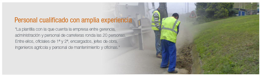 Personal cualificado con amplia experiencia