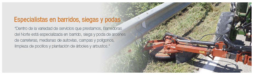 Especialistas en barridos. siegas y podas
